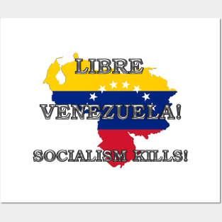 Libre Venezuela! Posters and Art